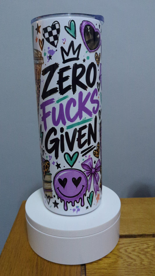 20oz ZERO F'S GIVEN printed tumbler or PRINTED WRAP