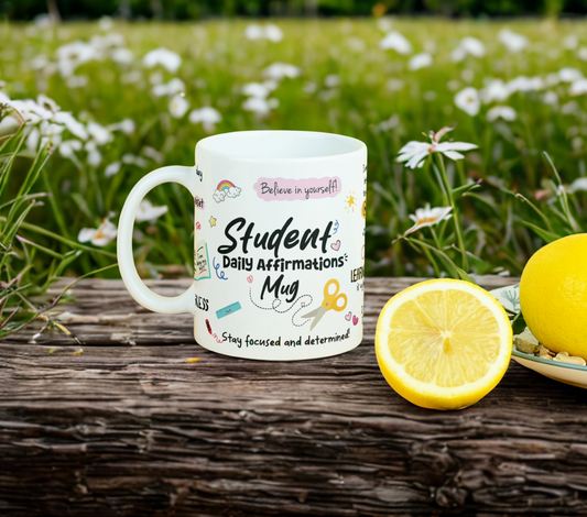 Student Daily Affirmations 11oz MUG SUBLIMATION PRINT